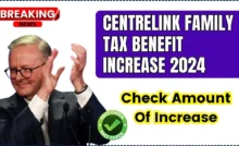 Centrelink Family Tax Benefits 2024: Eligibility & Payment Dates